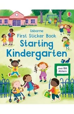 First Sticker Book Starting Kindergarten: A First Day of School Book for Kids