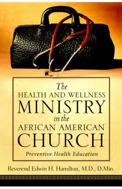 The Health and Wellness Ministry in the African American Church