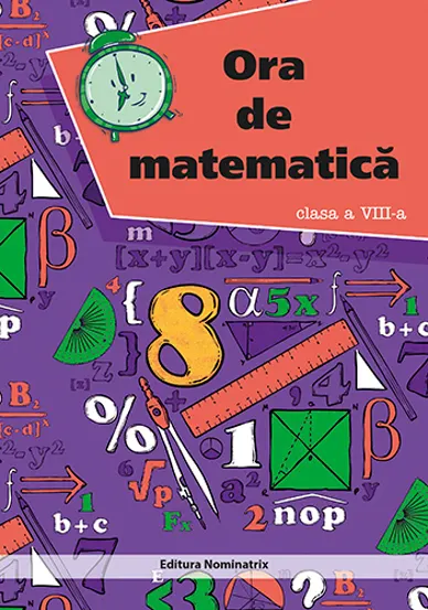 Ora de matematica cls. a 8-a