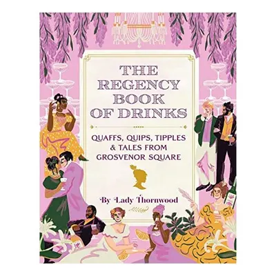 The Regency Book of Drinks