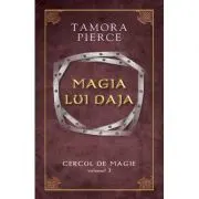 Magia lui Daja. Cercul de Magie volumul 3