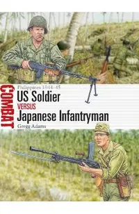 US Soldier vs Japanese Infantryman