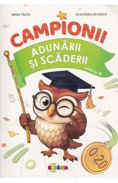 Campionii adunarii si scaderii pana la 20
