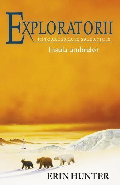 Exploratorii (vol. 7): Intoarcerea in salbaticie. Insula umbrelor