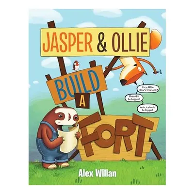 Jasper and Ollie Build a Fort