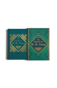 The Poetry of W. B. Yeats: Deluxe Silkbound Edition in Slipcase