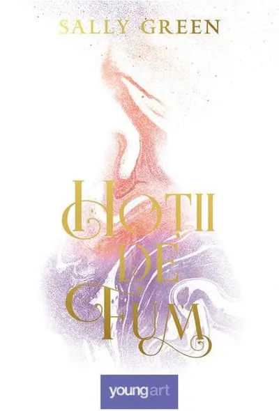 Hoții de fum (Vol. 1) - Hardcover - Sally Green