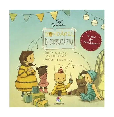 Bondărel își serbează ziua - Hardcover - Joëlle Tourlonias, Britta Sabbag, Maite Kelly