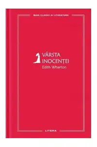 Vârsta inocenței (Vol. 24) - Hardcover - Edith Wharton