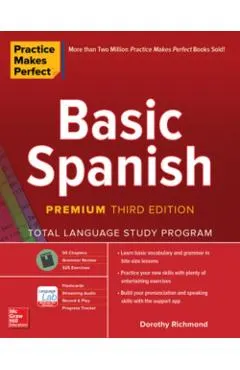 Practice Makes Perfect: Basic Spanish, Premium Third Edition