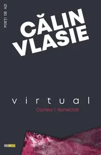 Virtual (Cartea 1 - Konectat) - Paperback - Călin Vlasie