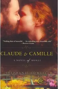 Claude & Camille: A Novel of Monet