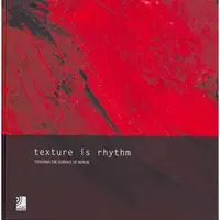 Texture is Rhythm: Touching the Surface Of Berlin