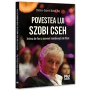 Povestea lui Szobi Cseh. Inima de foc a scenei romanesti de film