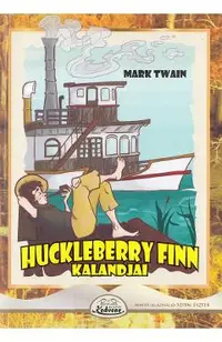 Huckleberry Finn Kalandjai