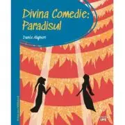 Prima mea biblioteca. Divina comedie. Paradisul (vol. 18)