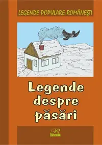 Legende despre păsări - Hardcover - Nicoleta Coatu