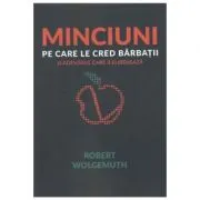 Minciuni pe care le cred barbatii