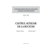 Castrul auxiliar de la Buciumi seria Coins from roman sites and collections of roman coins from Romania. vol. 8