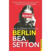 Berlin. Un dusman in oras