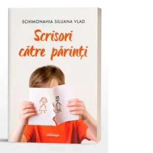Scrisori catre parinti. Editia a doua