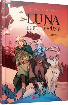 Edelweiss. Seria Luna: Elfe de lune Vol.2