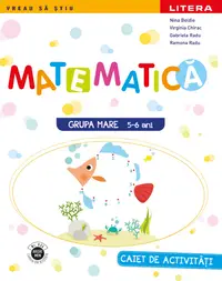 Matematica. Caiet de activitati. Grupa mare 5-6 ani