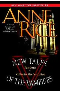 New Tales of the Vampires: Pandora/Vittorio, the Vampire