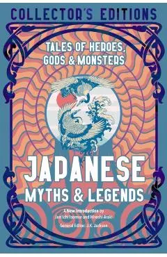 Japanese Myths & Legends: Tales of Heroes, Gods & Monsters