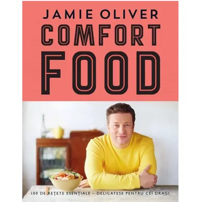 Carte de bucate COMFORT FOOD JAMIE OLIVER
