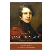 A Memoir Of James De Veaux Of Charleston S. C.