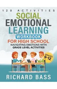 Social Emotional Learning Workbook for High School