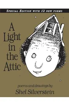 A Light in the Attic Special Edition with 12 Extra Poems