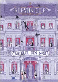 Castelul din nori - Hardcover - Kerstin Gier