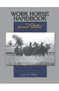 Work Horse Handbook: second edition