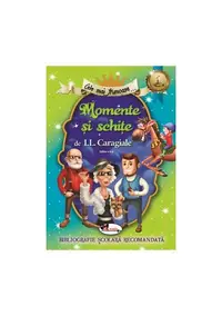 Momente și schițe - Paperback brosat - Ion Luca Caragiale