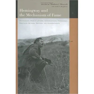 Hemingway and the Mechanism of Fame