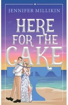 Here For The Cake
