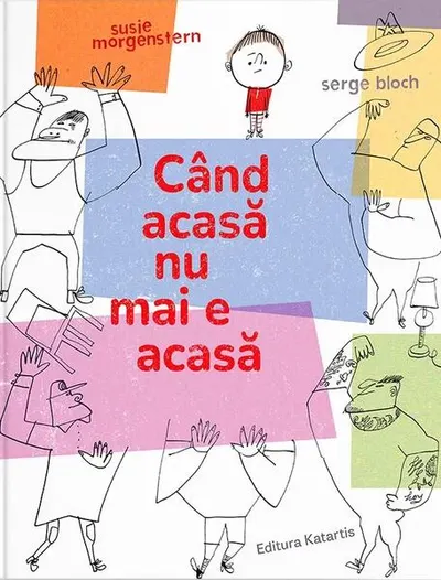 Când acasă nu mai e acasă - Hardcover - Susie Morgenstern