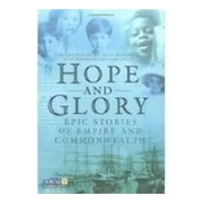 Hope and Glory