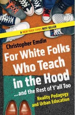 For White Folks Who Teach in the Hood... and the Rest of Y'all Too: Reality Pedagogy and Urban Education
