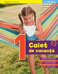 Caiet de vacanță. Clasa I - Paperback - Gabriela Bărbulescu, Nicoleta Stănică
