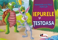 Carte pop-up. Iepurele si testoasa
