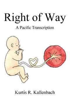 Right of Way: A Pacific Transcription