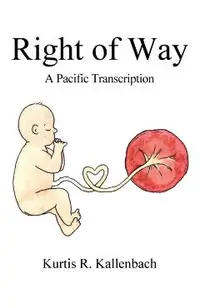 Right of Way: A Pacific Transcription