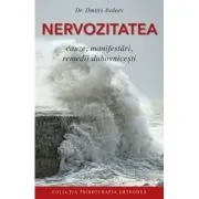 Nervozitatea. Cauze, manifestari, remedii duhovnicesti