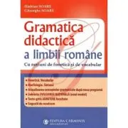 Gramatica didactica a limbii romane, cu notiuni de fonetica si vocabular. Editia a 3-a revizuita si adaugita