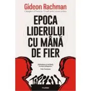 Epoca liderului cu mana de fier
