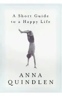 A Short Guide to a Happy Life