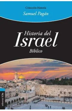 Historia del Israel Bíblico